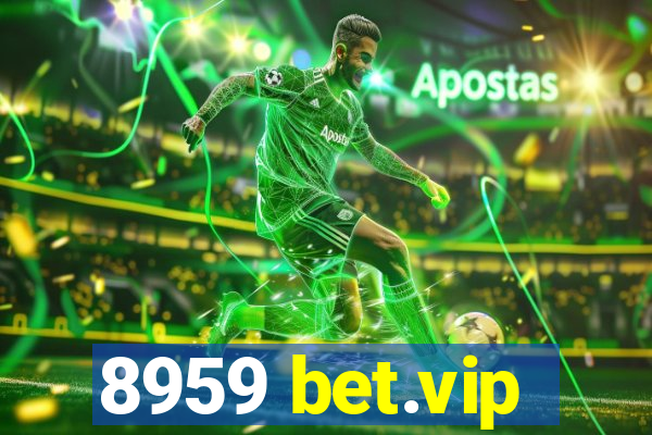 8959 bet.vip